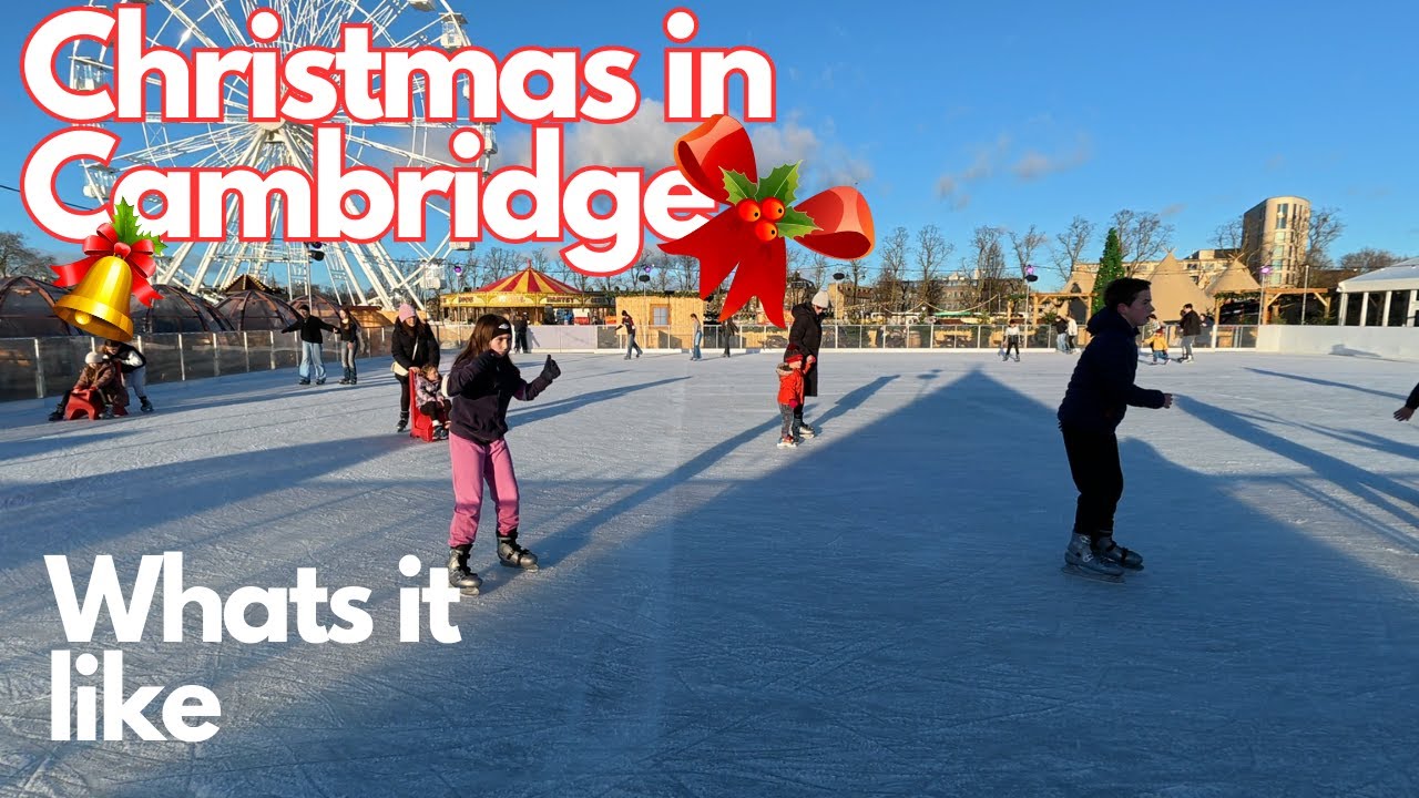 Christmas in Cambridge | What's it like | A fantastic day out.