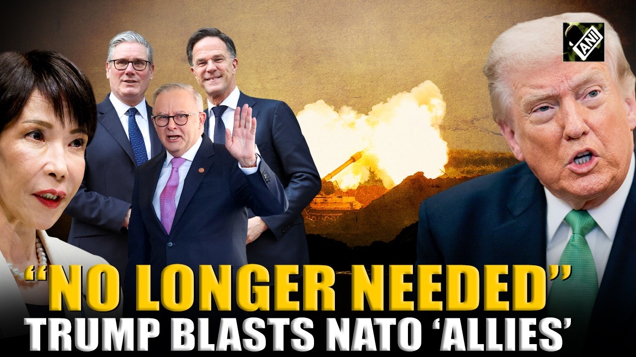 &ldquo;We no longer need or desire&hellip;&rsquo; Trump blasts NATO allies for &lsquo;doing nothing in time of need&rsquo;