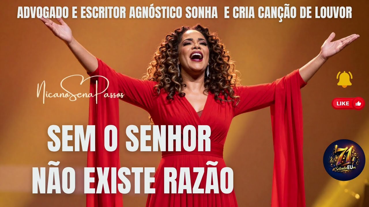 SEM O SENHO NÃO EXISTE RAZÃO - POR NICANOR SENA PASSOS
