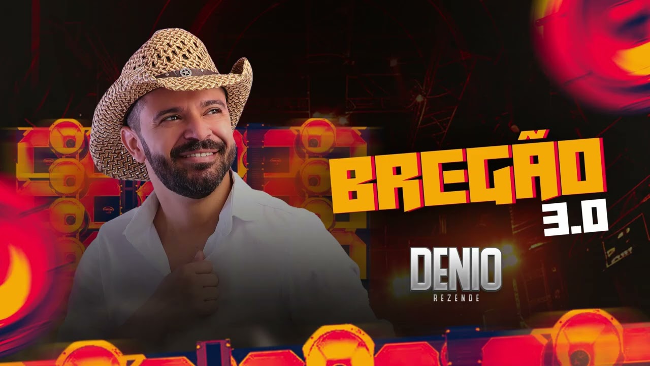 DENIO REZENDE - BREG&Atilde;O 3.0 DEIVINHO GRAVA&Ccedil;&Otilde;ES