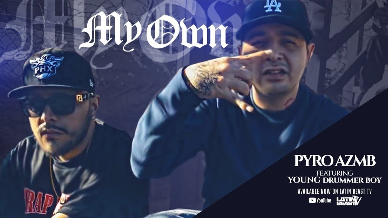 Pyro AZMB - My Own Ft. Young Drummer Boy (Official Music Video)