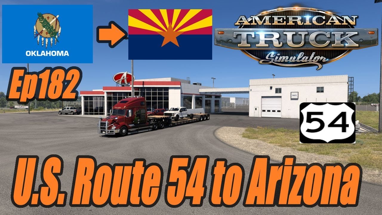 U.S. Route 54 to Arizona |American Truck simulator Career Mode Ep182 #ats #americantrucksimulator