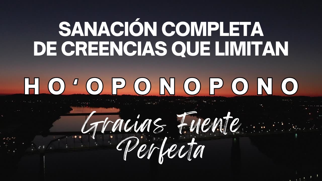SANACIÓN COMPLETA HOOPONOPONO | Limpieza de PROGRAMAS y CREENCIAS LIMITANTES 🦋 FUENTE PERFECTA