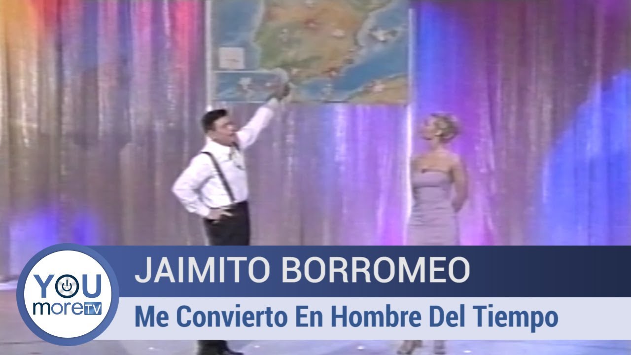 Jaimito Borromeo - Me Convierto En Hombre Del Tiempo