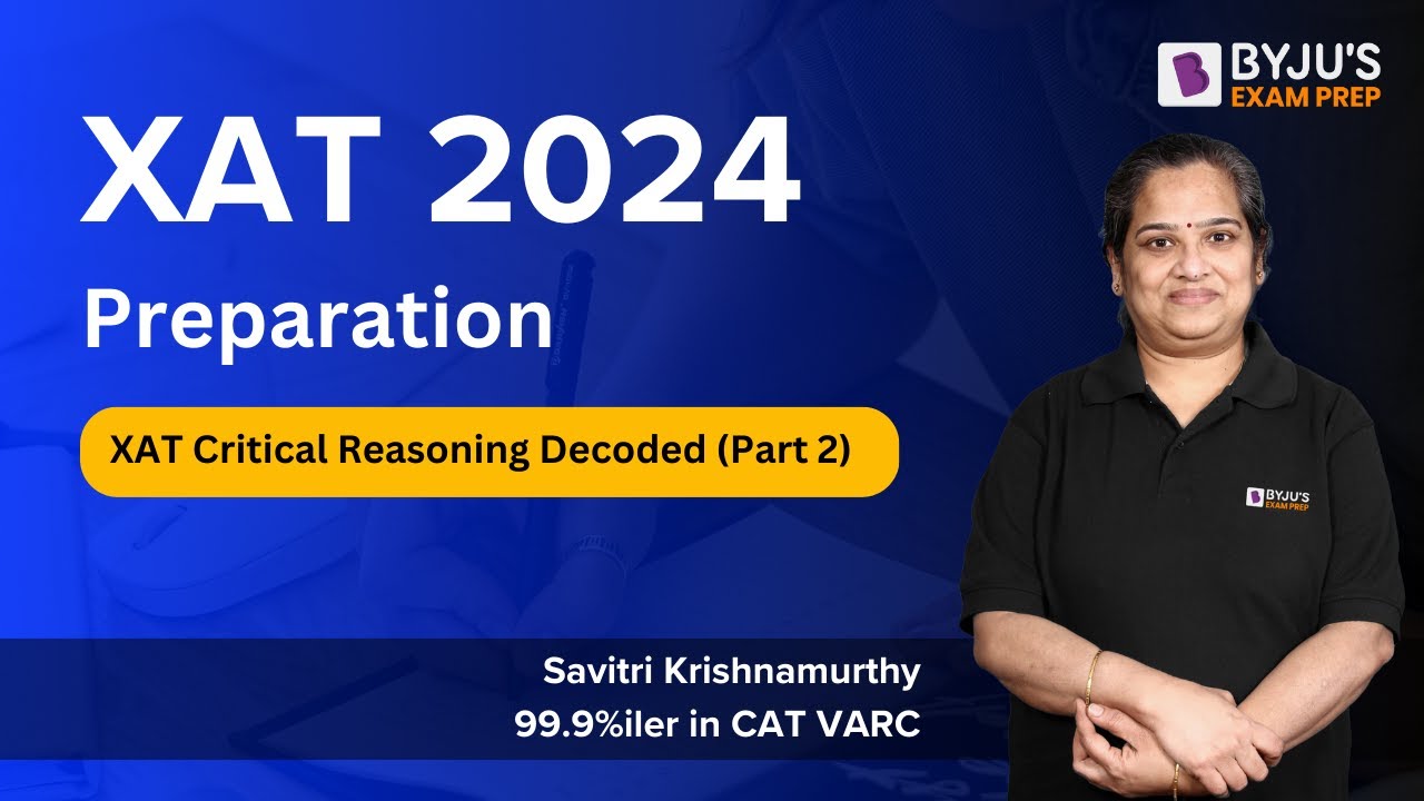 XAT 2024 Preparation | XAT Critical Reasoning Decoded (Part 2) | Ace XAT VALR #xat2024 #xatexam