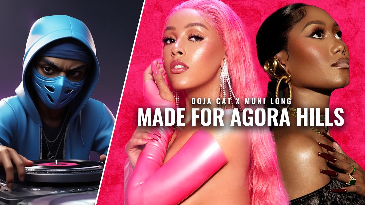 Made for Agora Hills Doja Cat X Muni Long (@Nevrxstd Mashup)