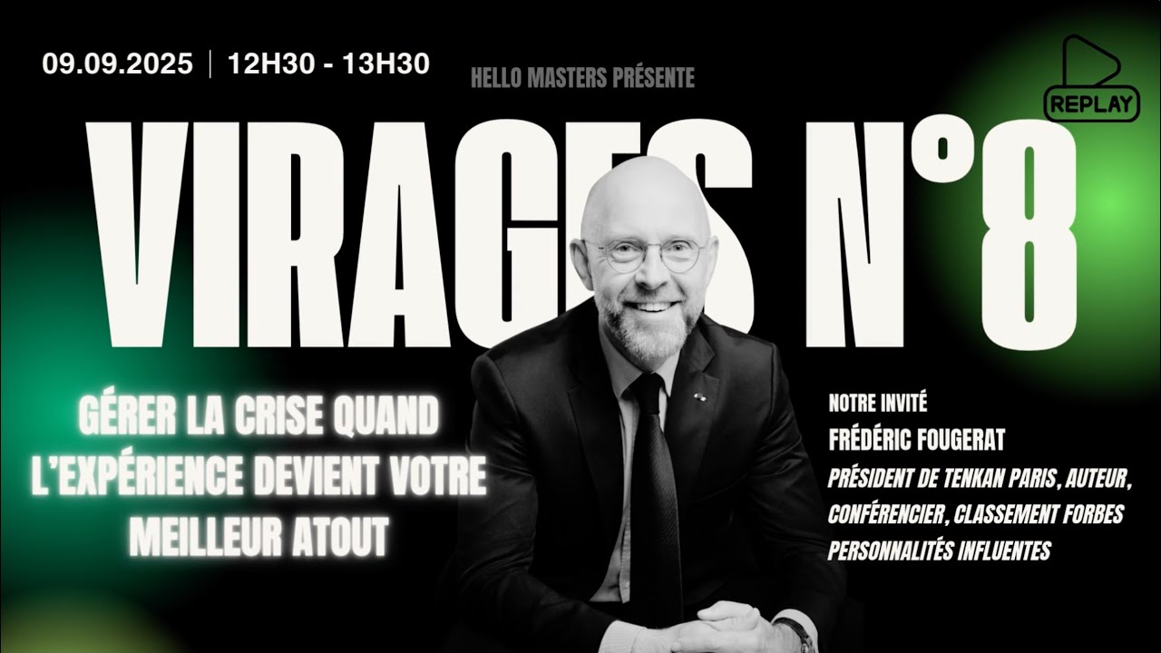 VIRAGES N°8 par Hello Masters : Réagir ou agir ?