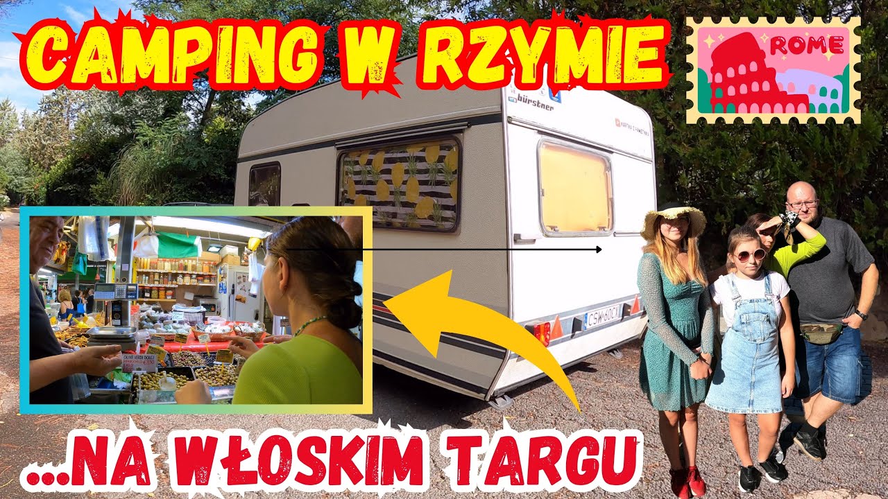 Vlog #26 WŁOCHY - PRZYCZEPĄ KEMPINGOWĄ Camping Happy Village. PIERWSZY dzień w RZYMIE