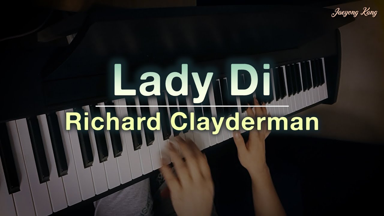 Lady Di - Richard Clayderman - piano cover - Jaeyong Kang