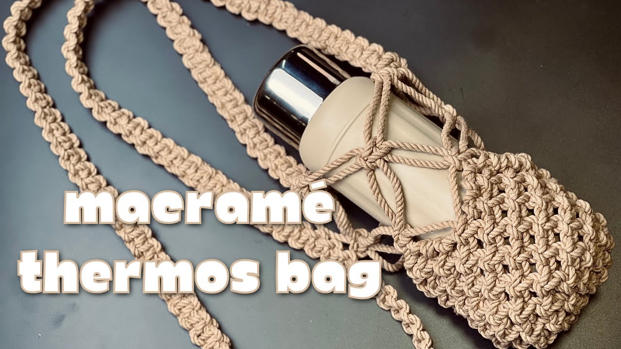 Macramé Thermos Bag Tutorial