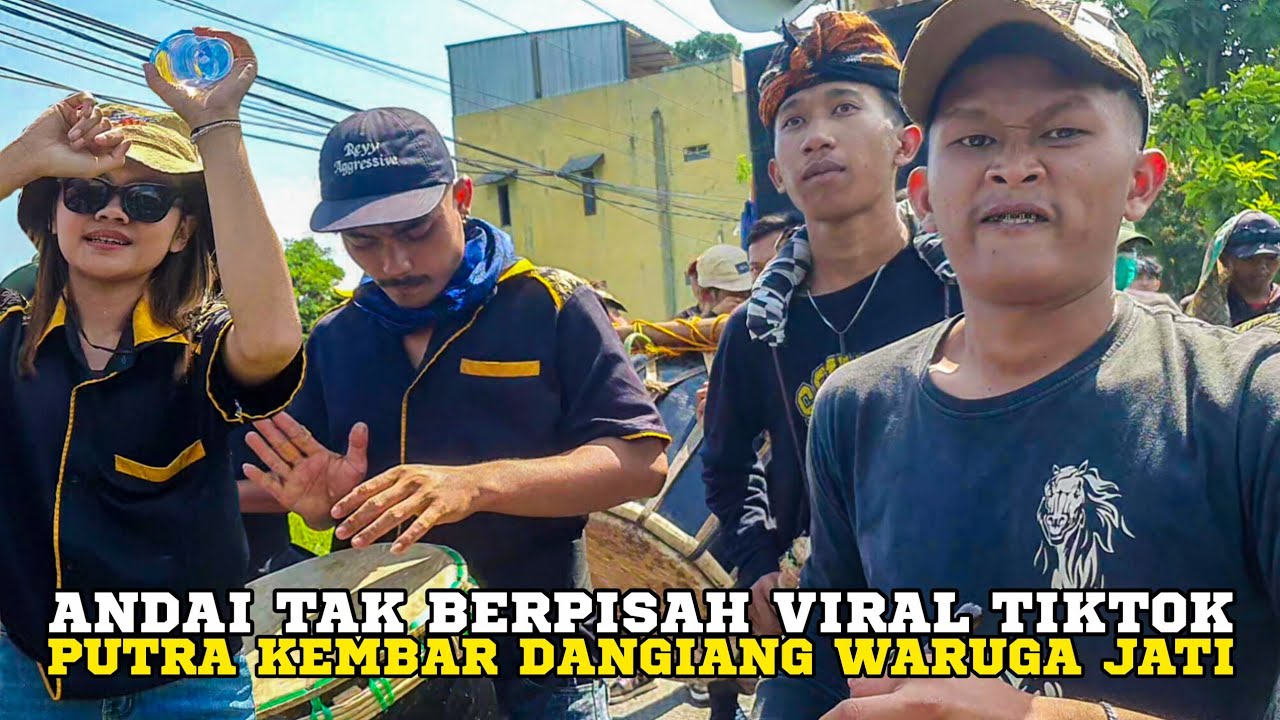 REAK PUTRA KEMBAR DANGIANG WARUGA JATI ANDAI TAK BERPISAH FULL MEDLEY VIRAL TIKTOK