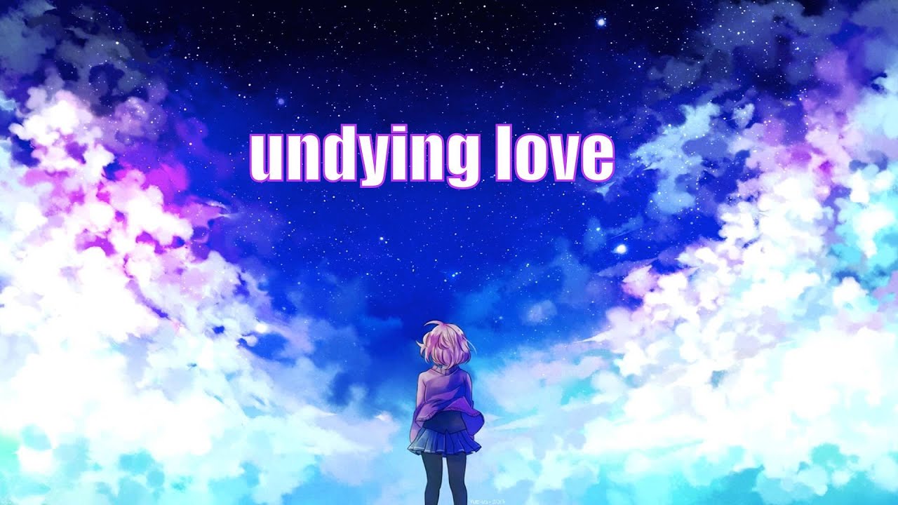 ASMV - UNDYING LOVE