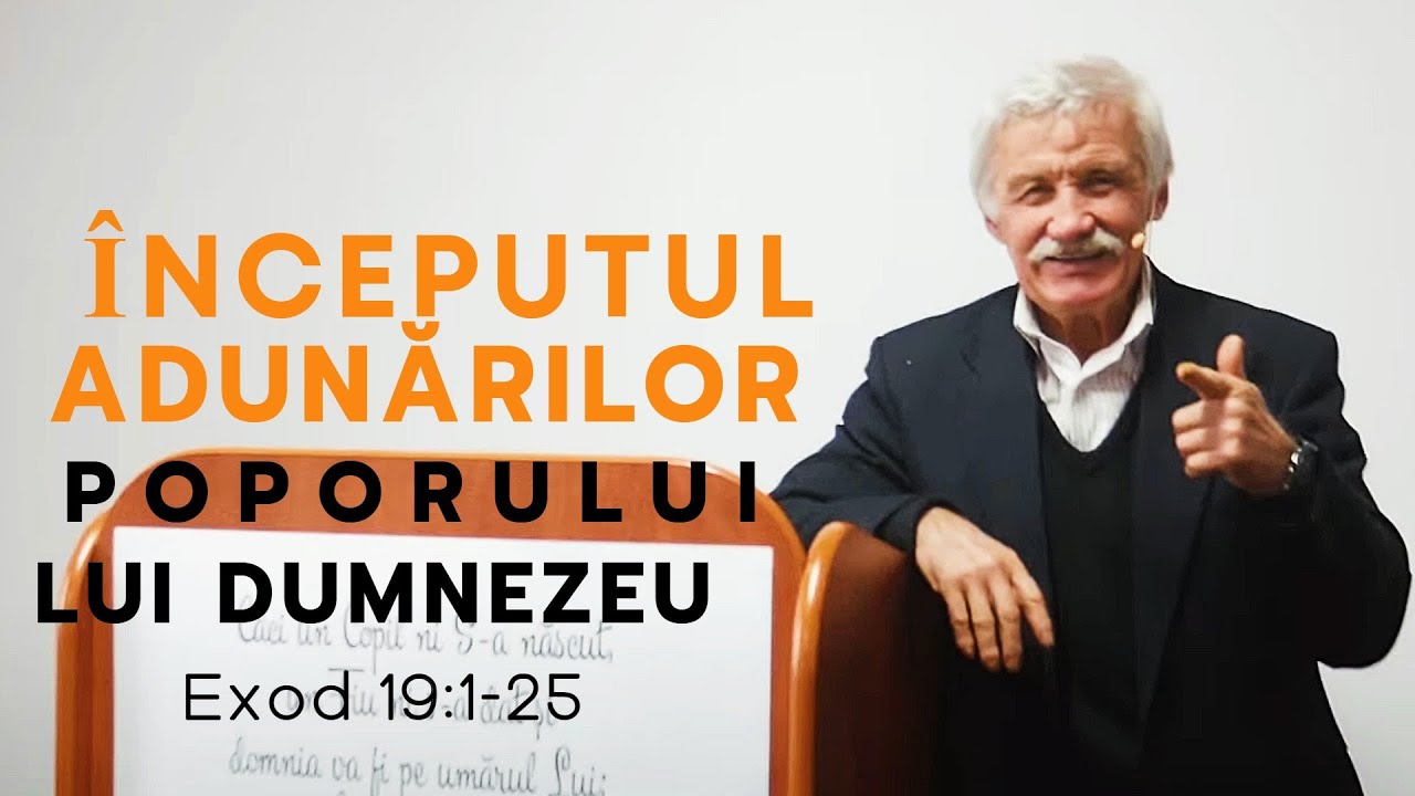 Începutul adunărilor poporului lui Dumnezeu  Exod 19:1-25