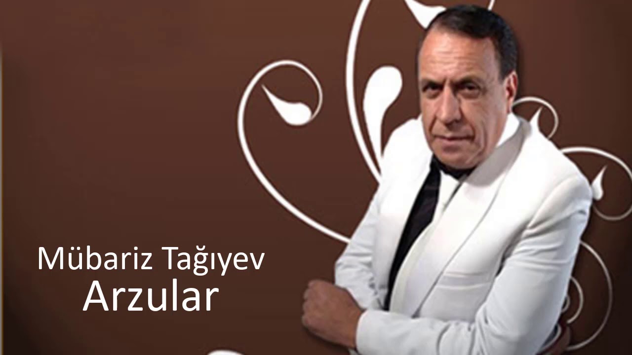 M&uuml;bariz Tağıyev - Arzular
