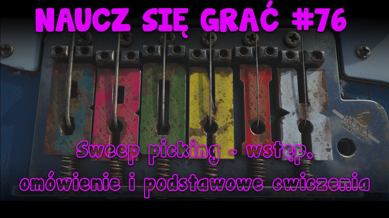 Sweep picking  - wstęp, om&oacute;wienie i podstawowe ćwiczenia