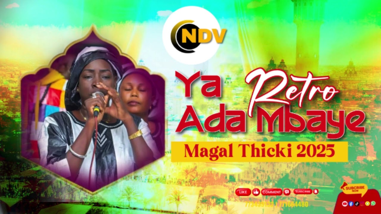 🟡Rétro Ya Ada Mbaye - Magal Thicky 2015