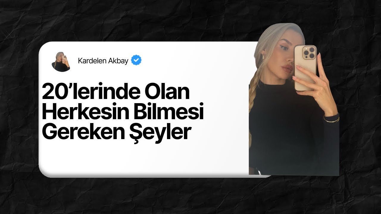 20’lerinde Olan Herkesin Bilmesi Gereken Şeyler (30’larında olan birisinden Gerçek Tavsiyeler)