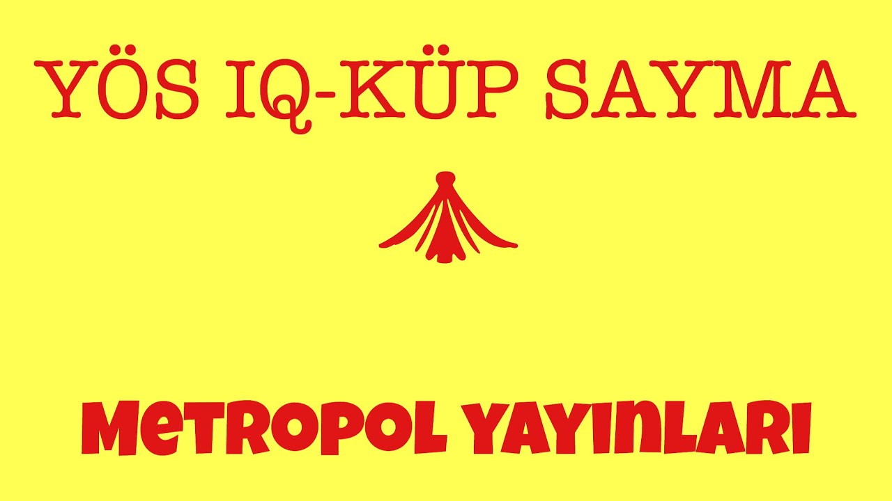 YÖS-IQ(KÜP SAYMA)-metropol yayınları yös ıq soru bankası 2(sayfa:369-370)