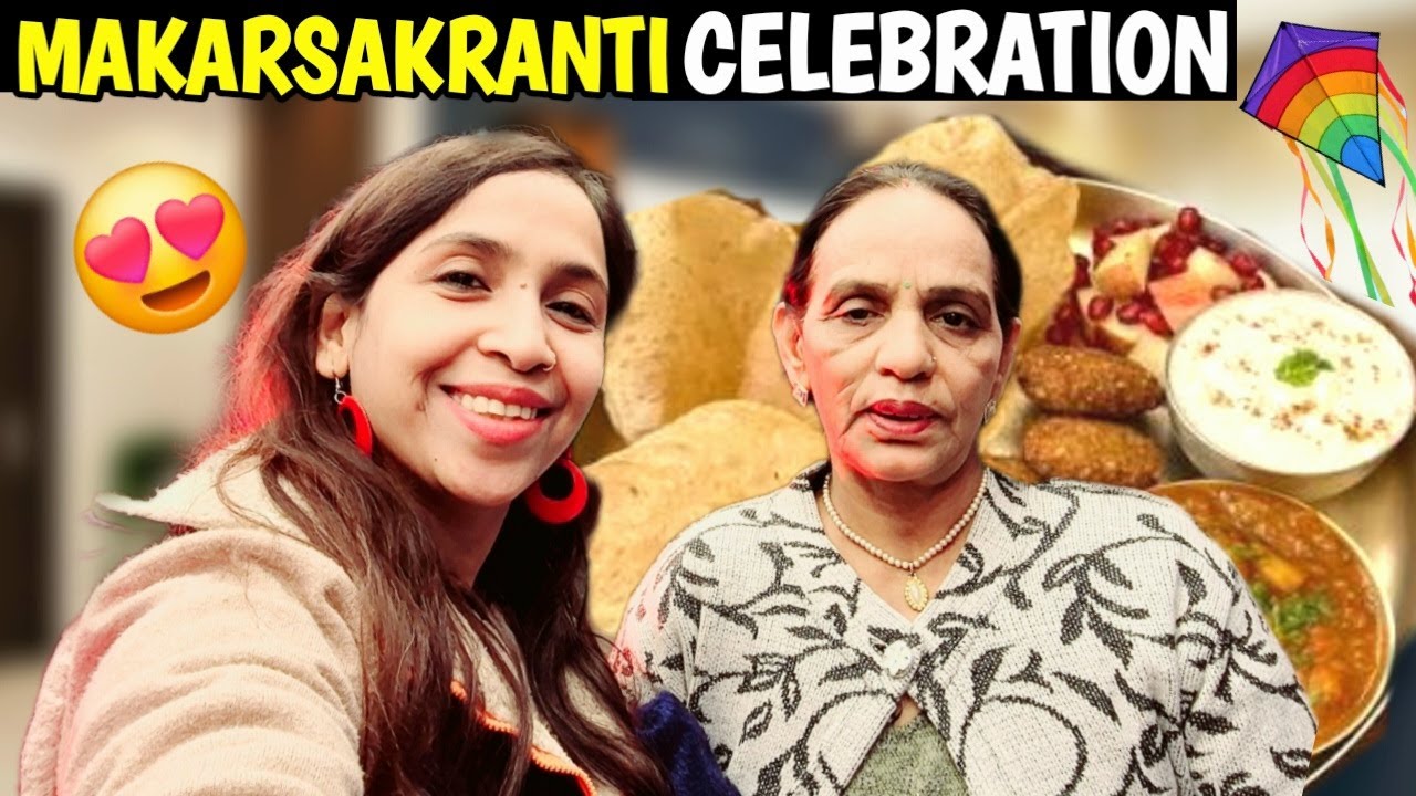 Makar Sankranti Celebration in Delhi 😍🎉 Til-Gur +Special Thali & Family Masti ❤️