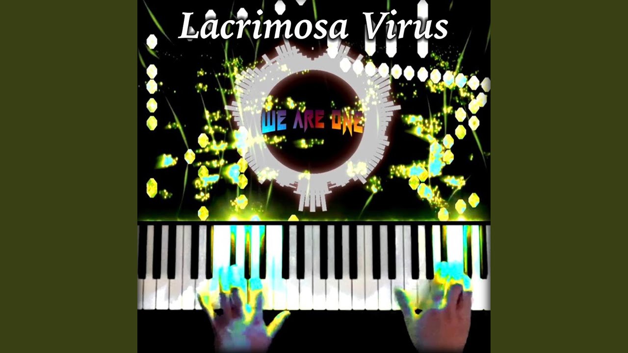 Lacrimosa Virus (Streaming Version)
