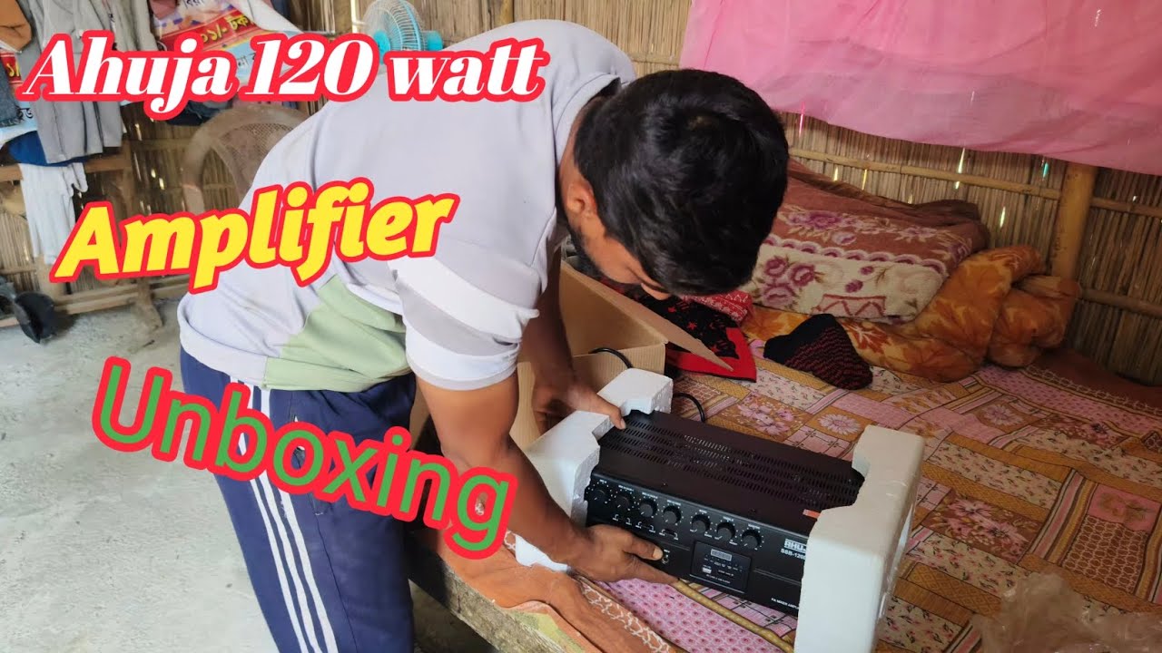 Ahuja 120 watt amplifier unboxing আৰু মোৰ দাম কিমান পৰিল 
