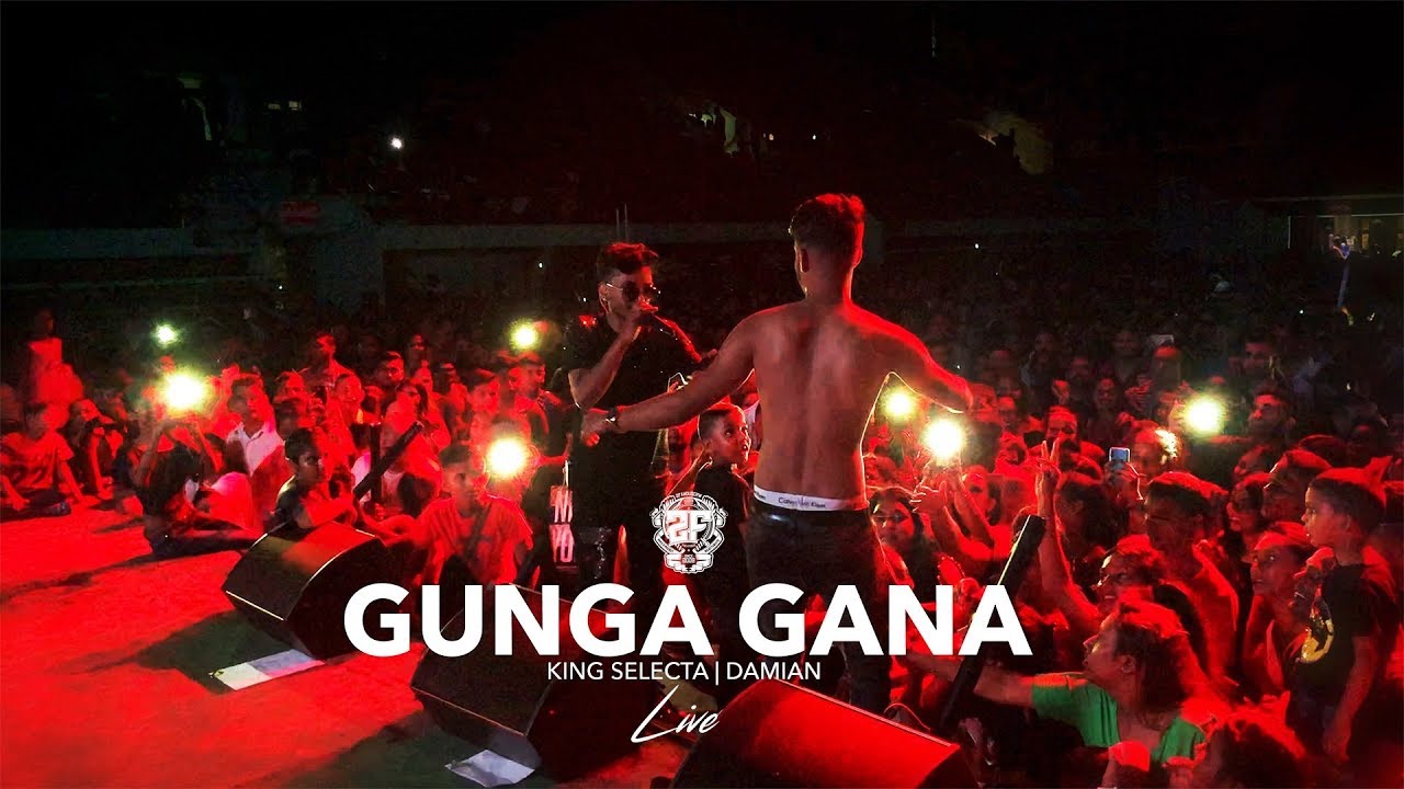 GUNGA GANA LIVE - KING SELECTA DAMIAN 2FAMOUSCRW (A.NESTY HALL FULL HOUSE)