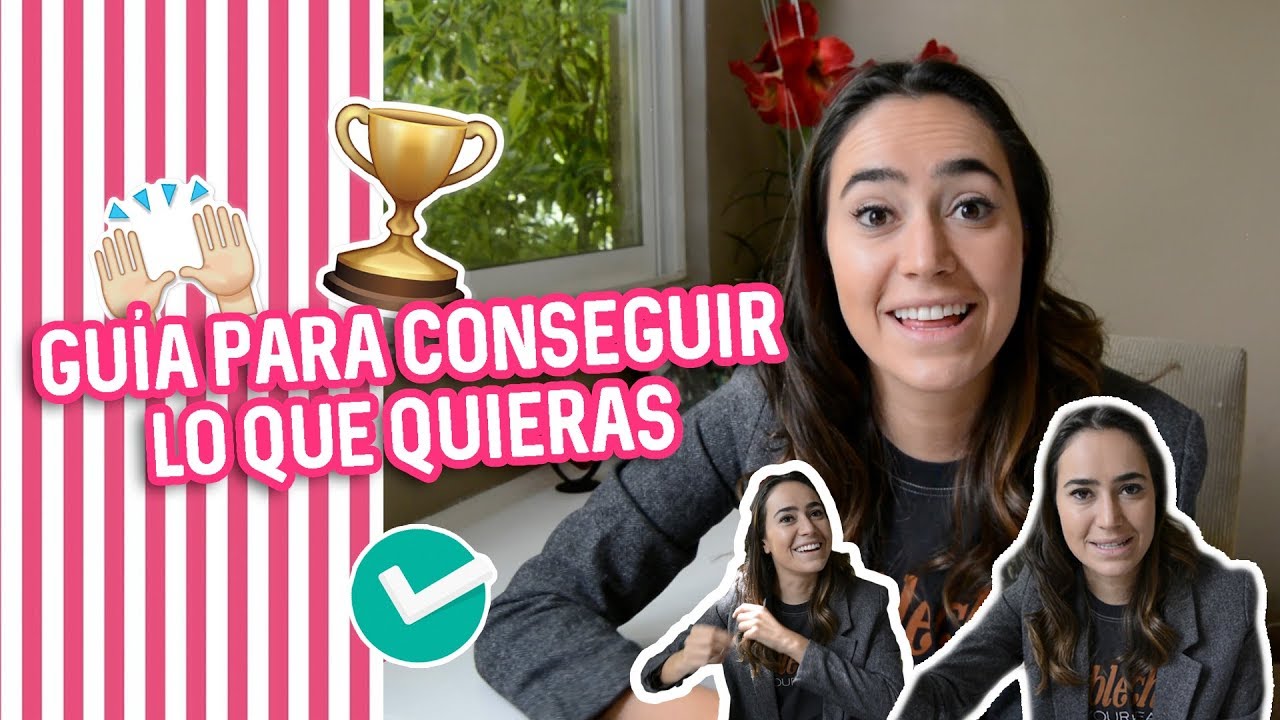 Guía para lograr lo que quieras en la vida // Paola Zurita