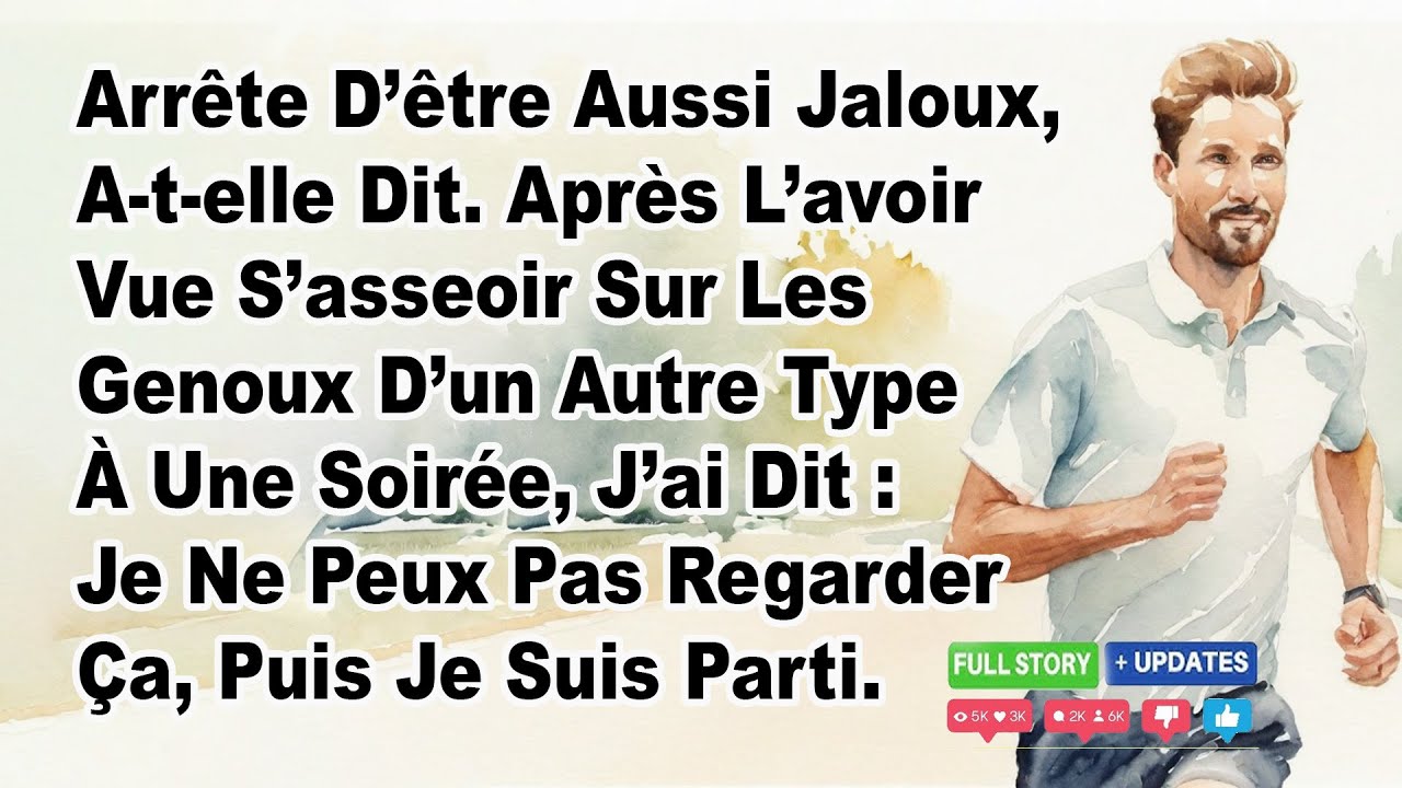 Arrête D’être Aussi Jaloux, A-t-elle Dit. Après L’avoir Vue S’asseoir Sur Les Genoux D’un Autre...