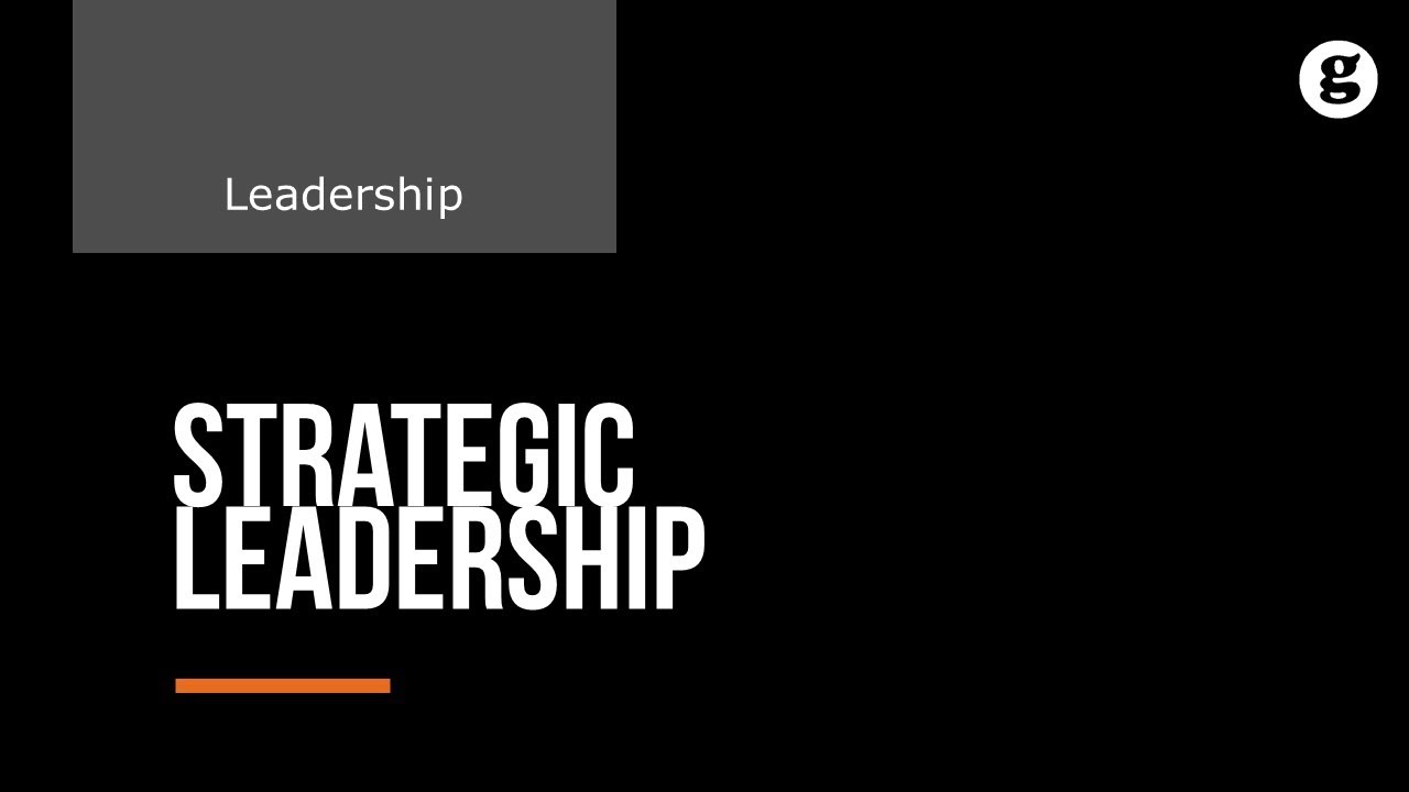 Strategic Leadership