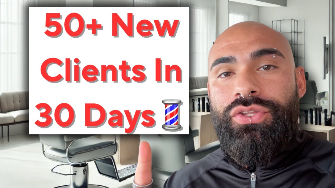 How to Get 50+ Clients as a New Barber in 30 Days