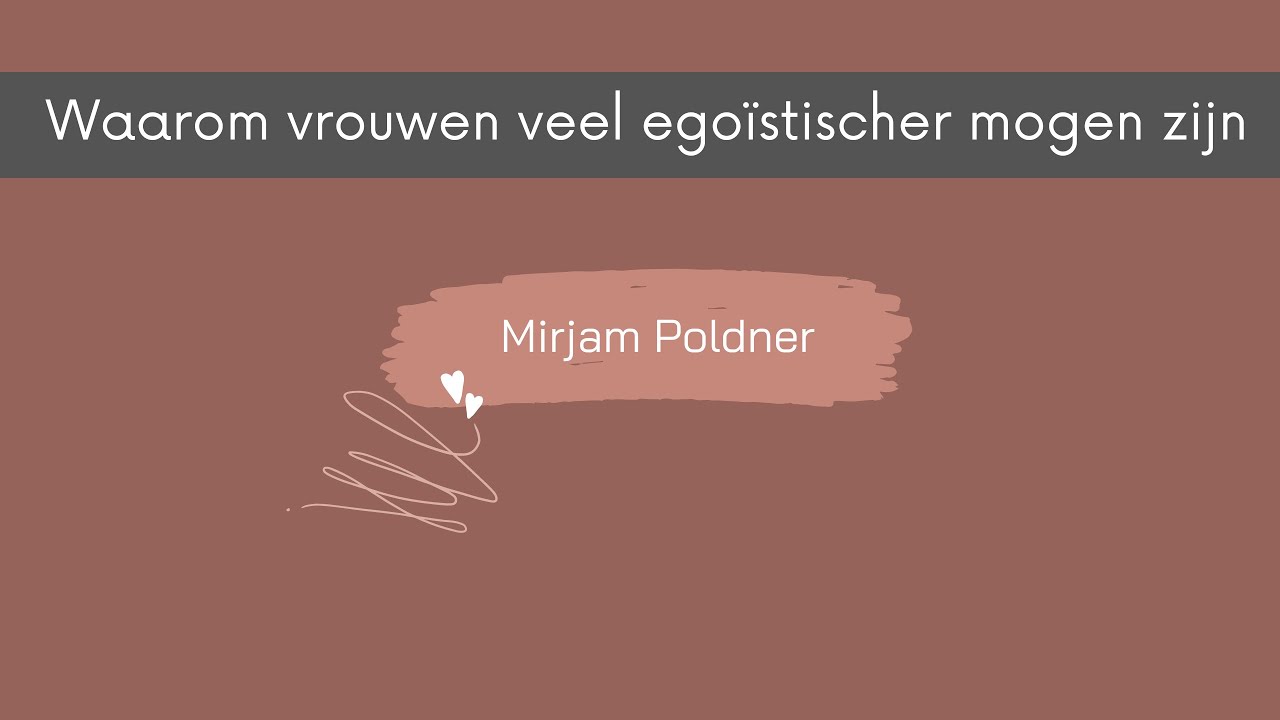Waarom vrouwen veel ego&iuml;stischer mogen zijn
