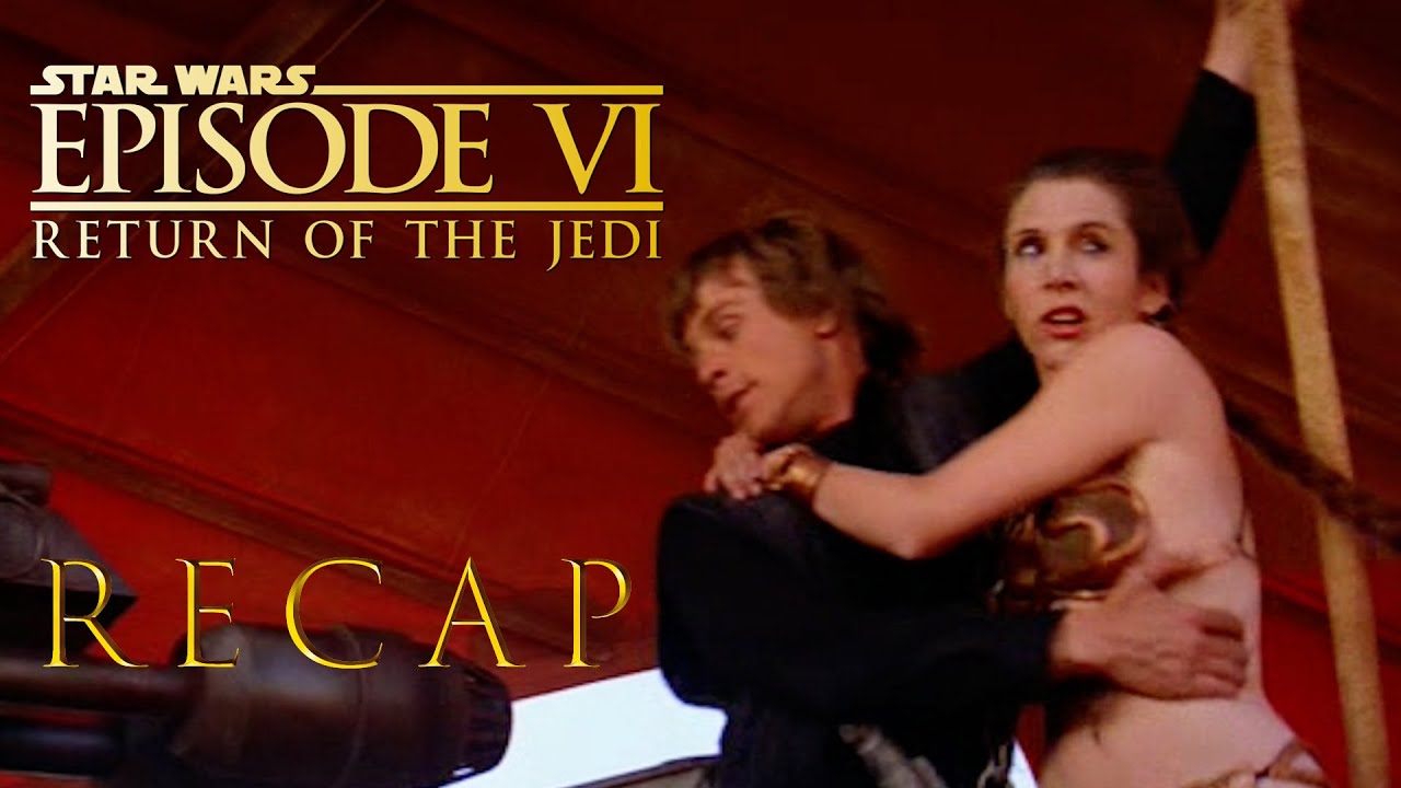 Return Of The Jedi Recap - Star Wars Episode 6 - Full Movie Recap