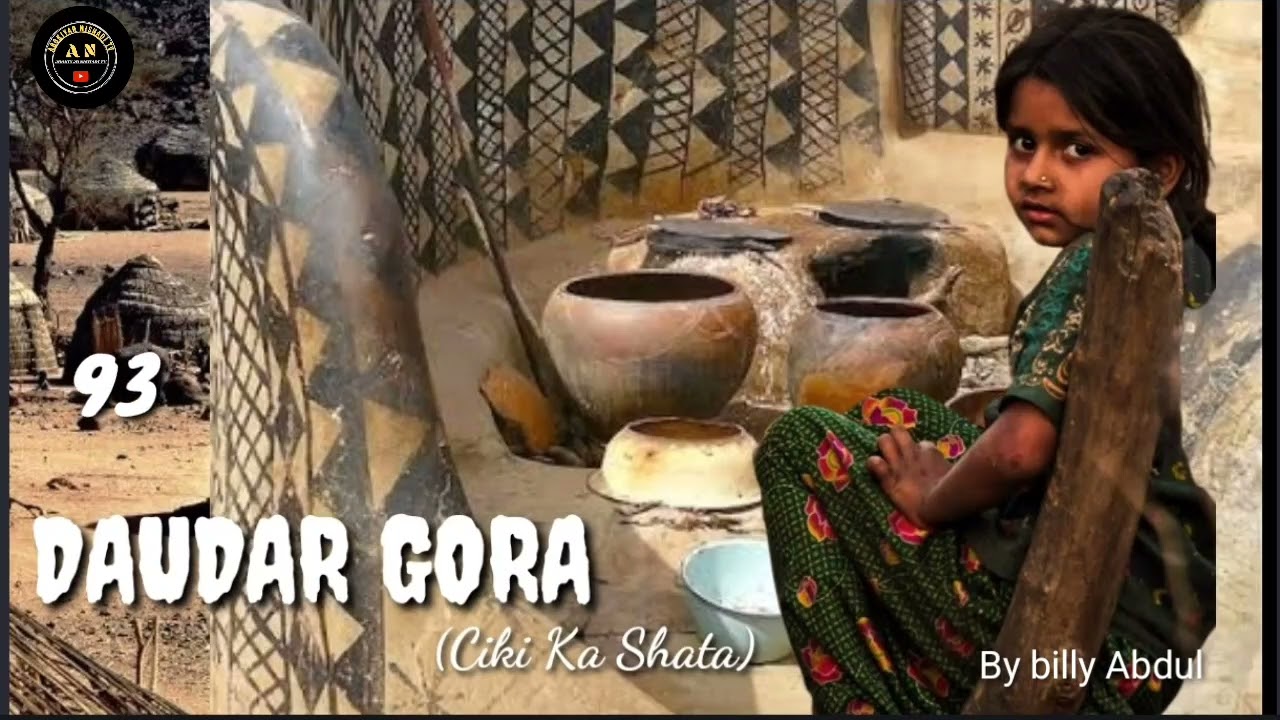 DAUDAR GORA, 93.Labari Mai cike da Bahaguwar Cakwakiya, ďimuwa, Rudani tare Da Bam mamaki