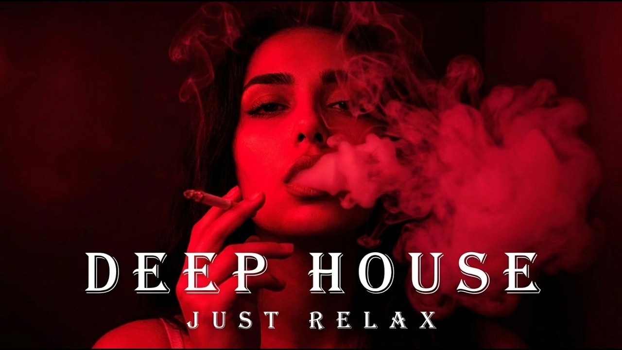 Smoke Mood - Chill Night (Deep House Playlist) - [2026] New Feelings Good #8