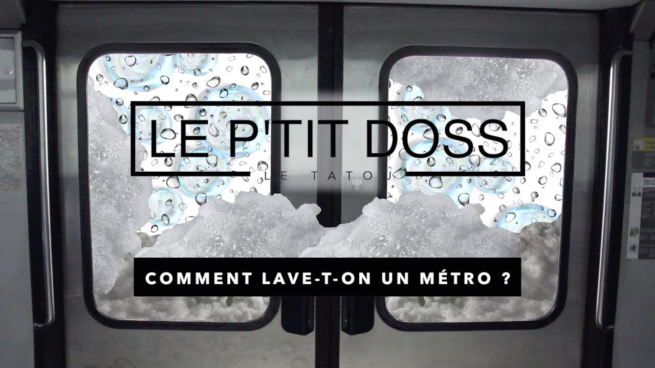 Comment lave-t-on un métro ?