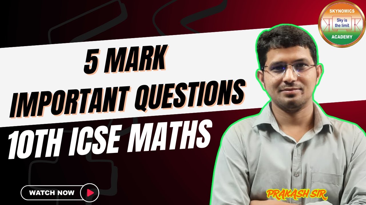 IMPORTANT QUESTIONS | MATHS | 10TH CBSE | EXPLANATION | BY PRAKASH SIR