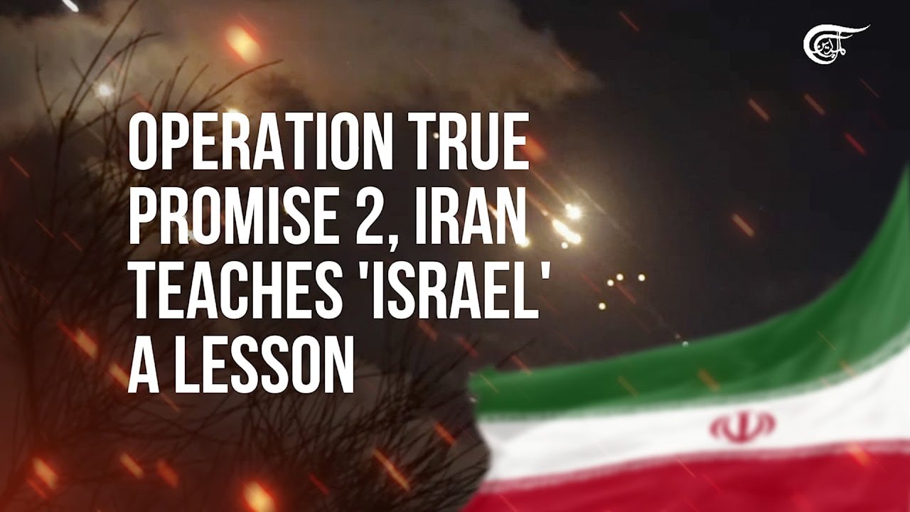 Operation True Promise 2, Iran teaches 'Israel' a lesson