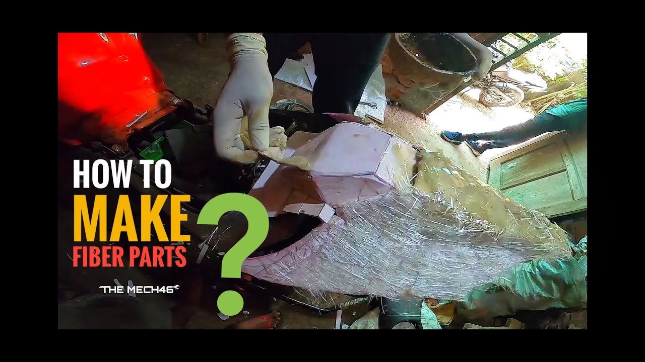 HOW TO MAKE FIBER PARTS?   DETAILED VIDEO