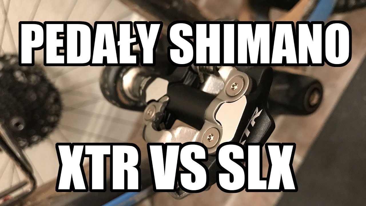 Pedały Shimano XTR M9000 vs SLX M540