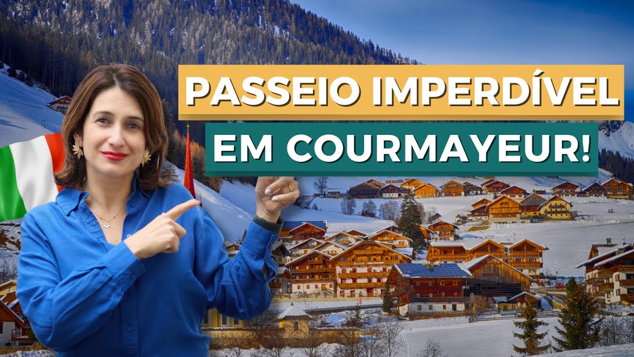 [IMPERDÍVEL] CONHEÇA COURMAYEUR, NA REGIÃO DO VALE DE AOSTA! DICAS E IMAGENS BELÍSSIMAS DA CIDADE!