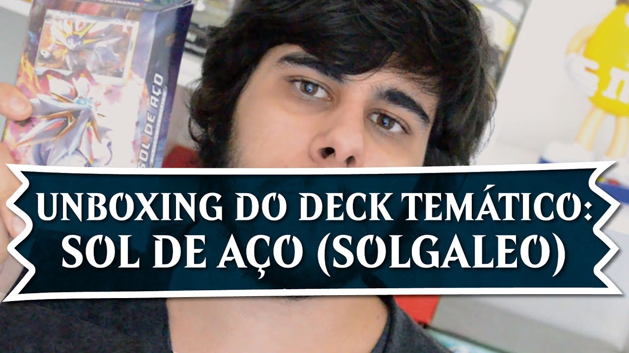 POK&Eacute;MON TCG - Unboxing do Deck Tem&aacute;tico: Sol de A&ccedil;o (Solgaleo)