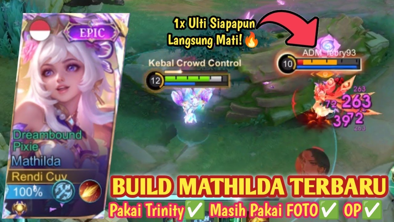 MATHILDA TRINITY FULL DAMAGE BISA SOLO KILL MUSUH DENGAN GAMPANG! BUILD MATHILDA TERSAKIT 2026 -MLBB