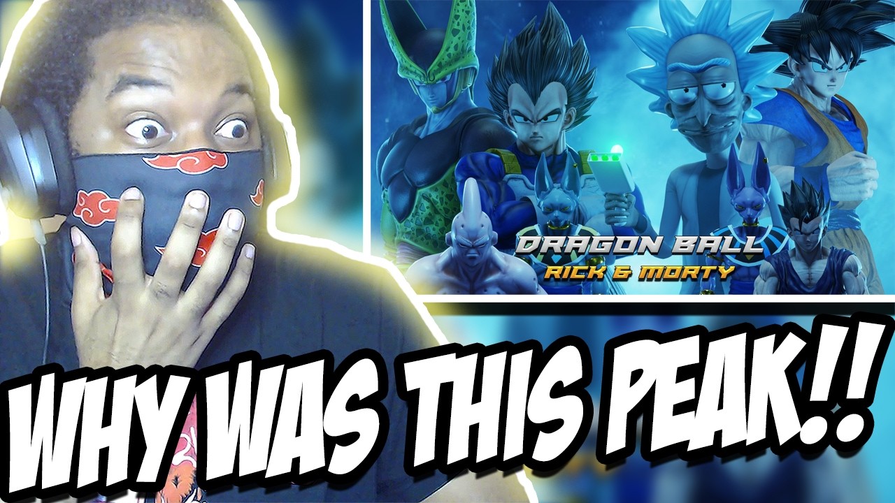 FULL MOVIE - Dragon Ball : Rick & Morty (Fan ANIMATION) REACTION