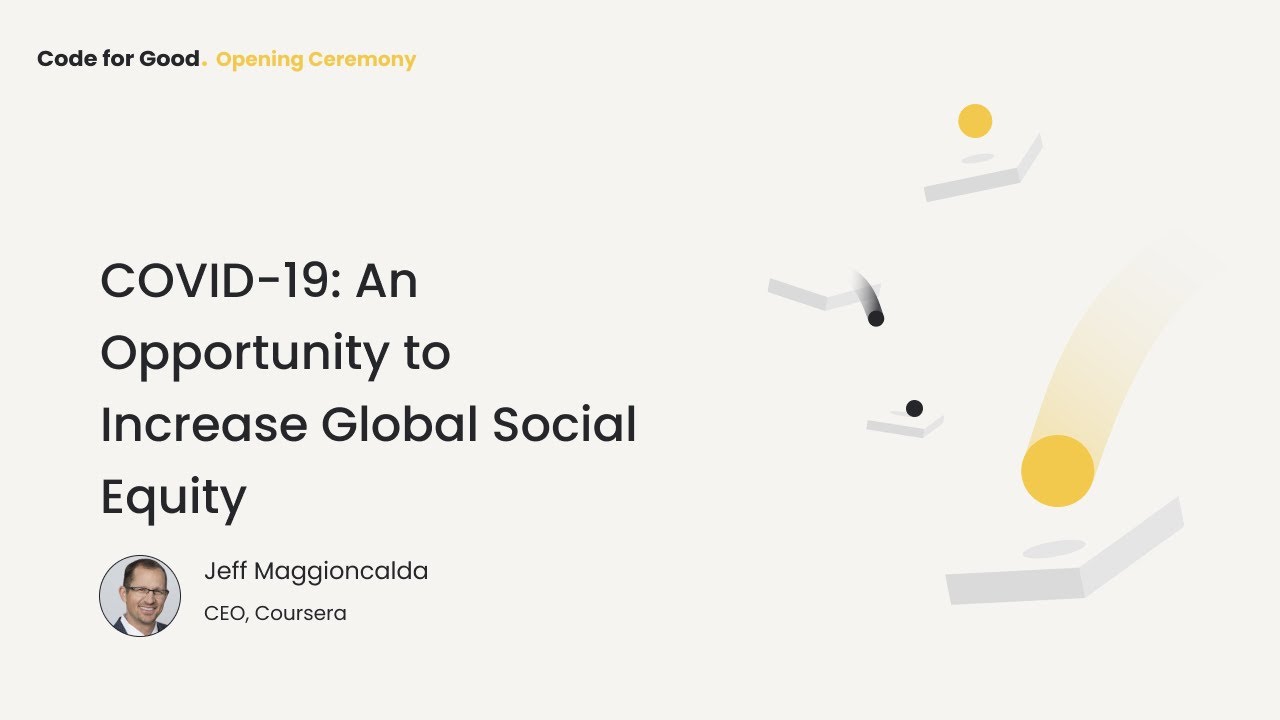 Code for Good 2020: Opening Ceremony with Keynote by Jeff Maggioncalda