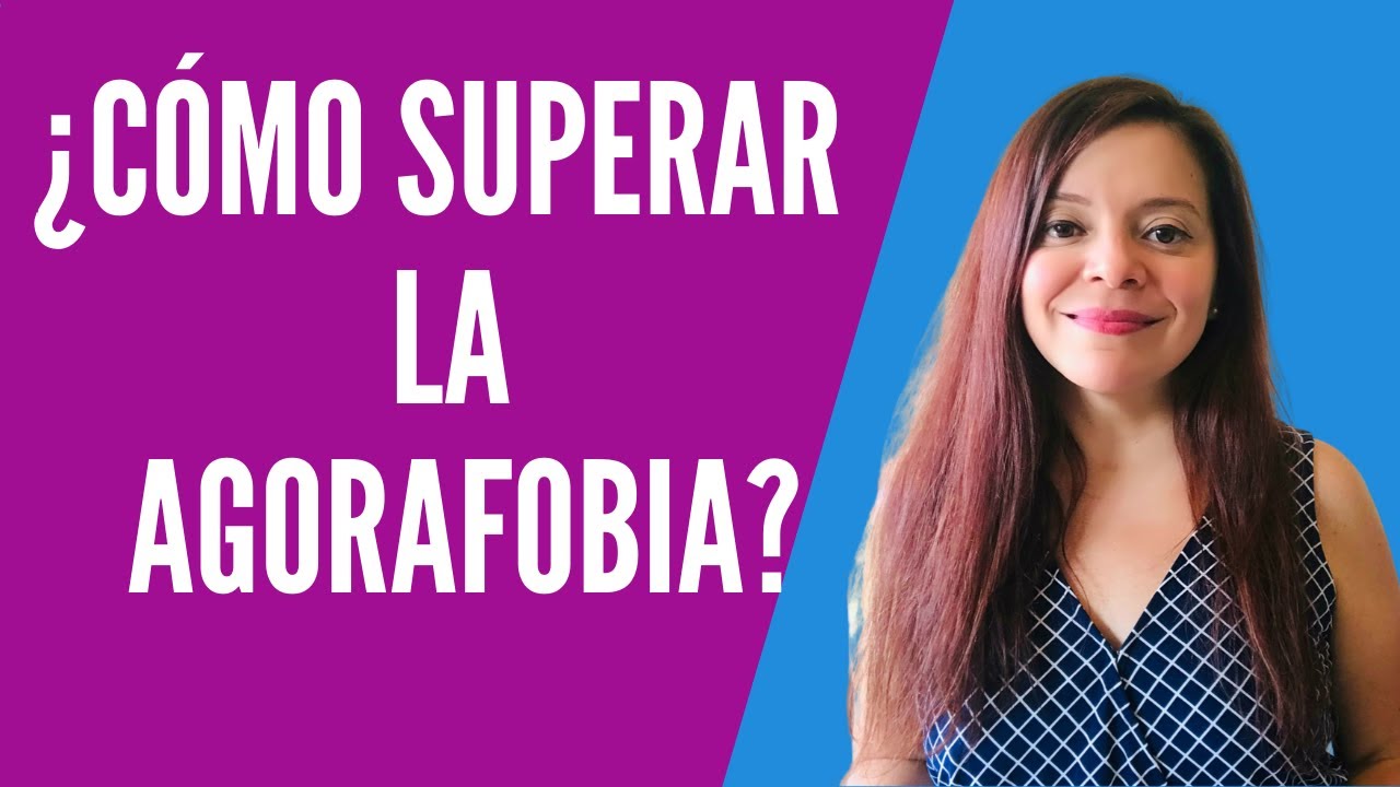 🔴ANSIEDAD.Cómo superar la AGORAFOBIA?
