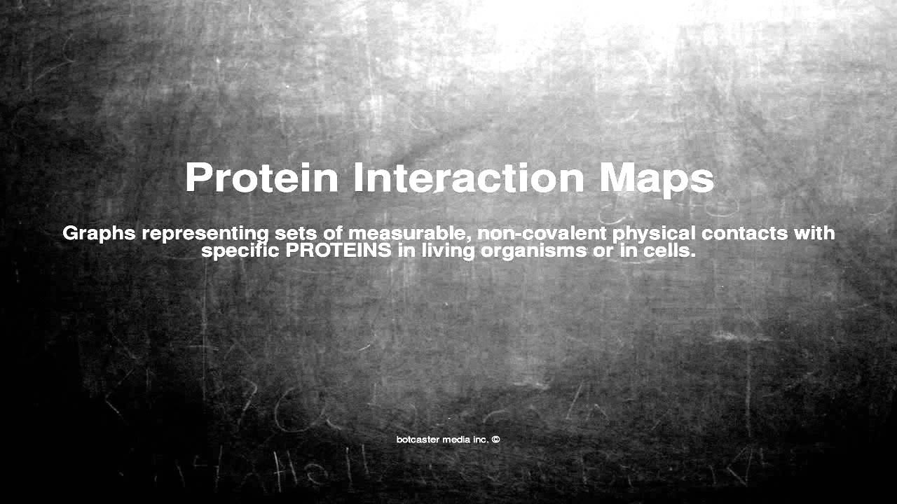 Medical vocabulary: What does Protein Interaction Maps mean