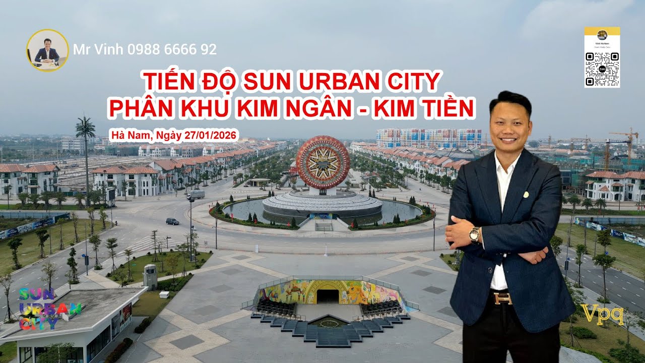 TIẾN ĐỘ SUN URBAN CITY | KIM NGÂN - KIM TIỀN NGÀY 27/01/2026