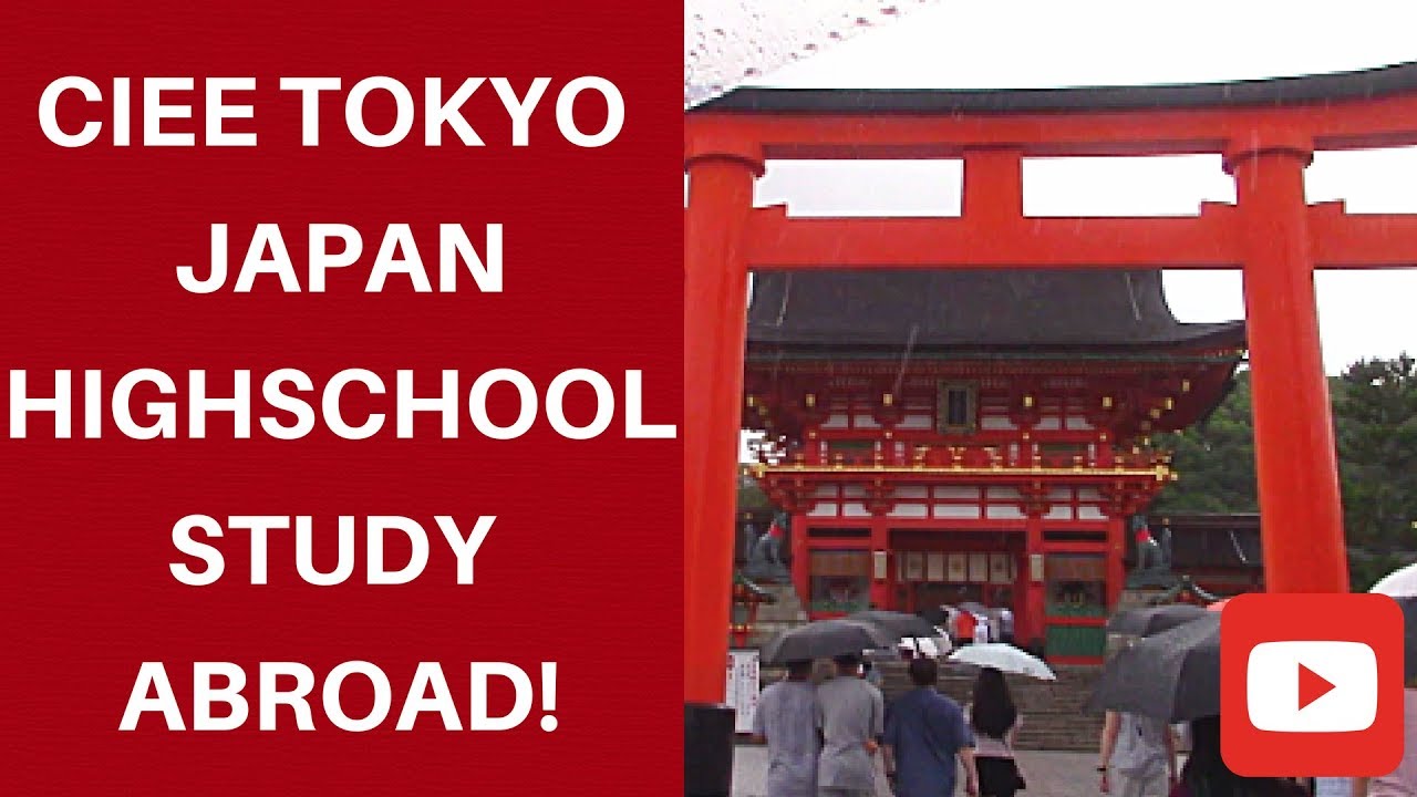 H.S Study Abroad!! Tokyo, Japan CIEE
