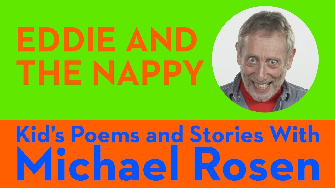Eddie and the Nappy | POEM | Kids' Poems and Stories With Michael Rosen