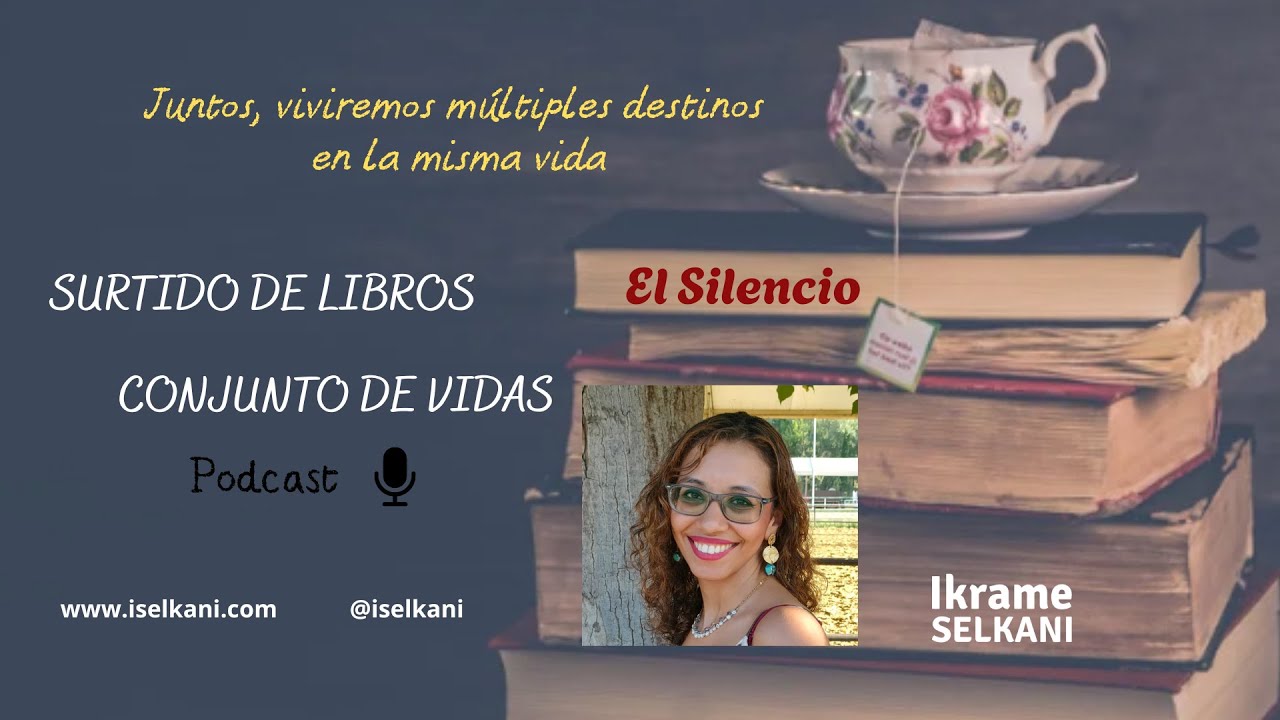 SURTIDO DE LIBROS – CONJUNTO DE VIDAS /// El silencio